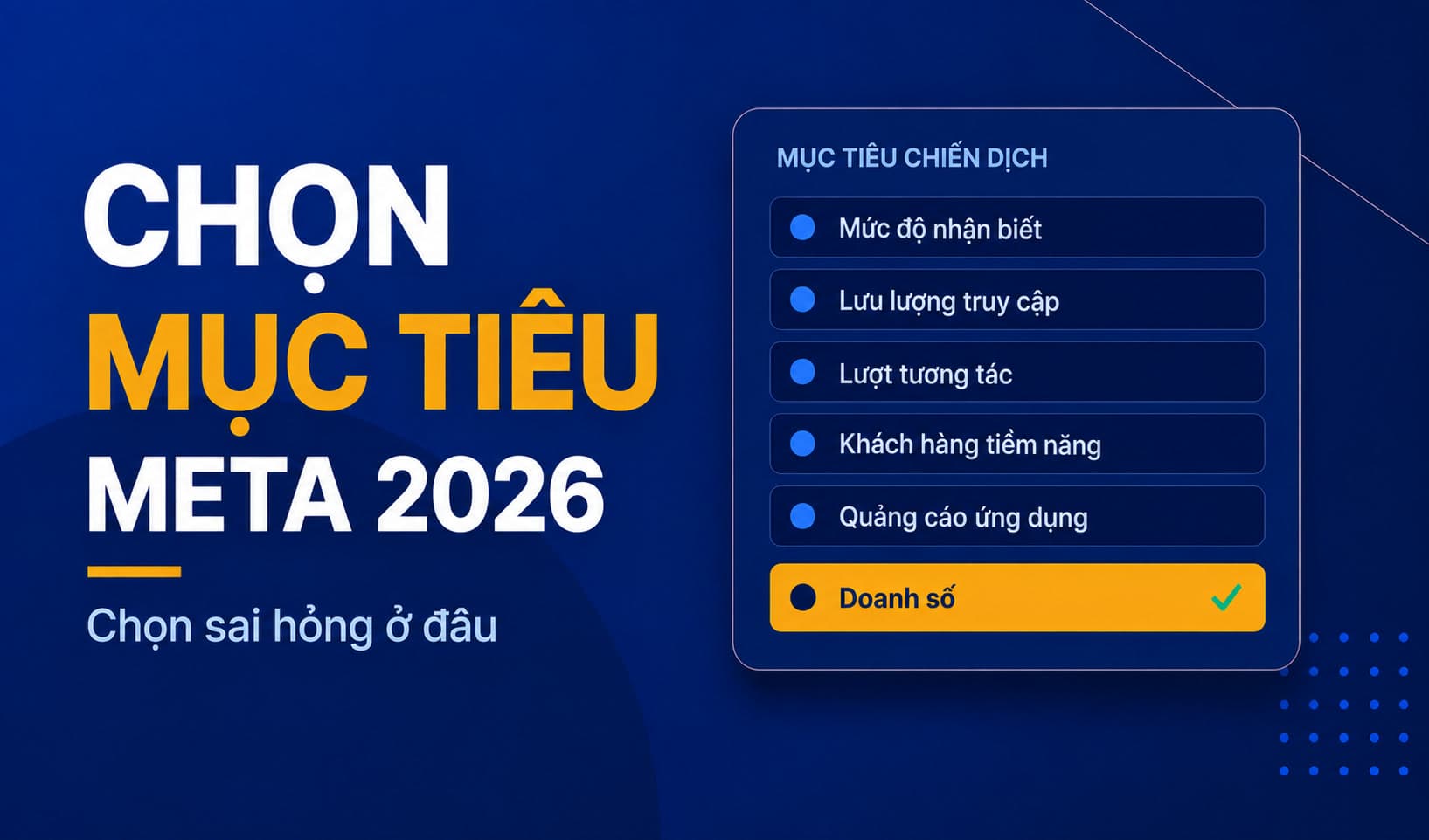 Chọn mục tiêu chiến dịch Meta 2026: chọn sai hỏng ở đâu