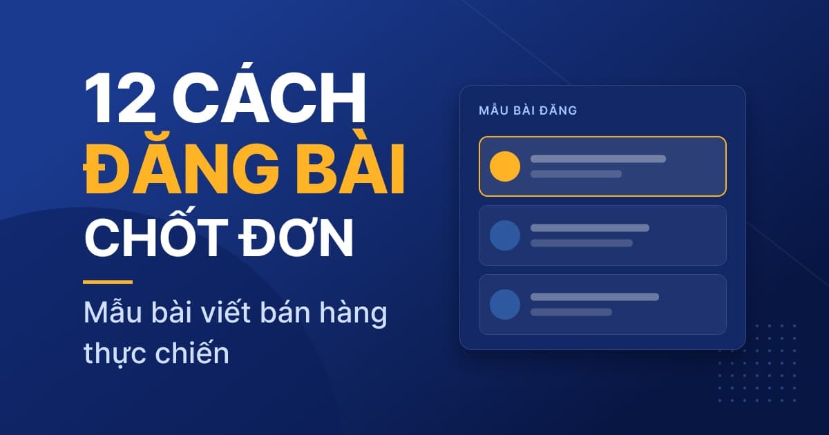 Mười hai cách đăng bài Facebook chốt nghìn đơn 2026
