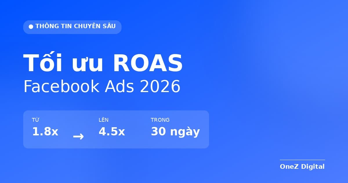 Cách tối ưu ROAS Facebook Ads cho shop online 2026